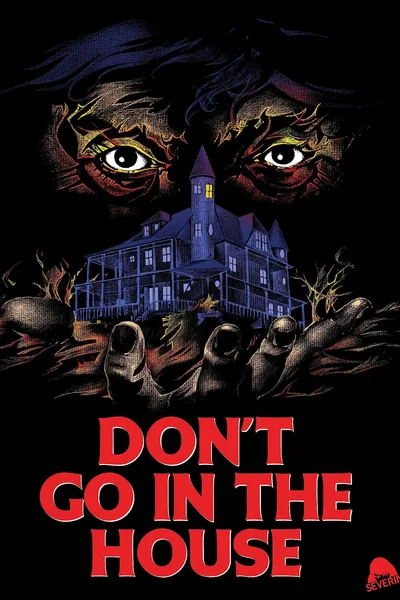 Don't Go in the House