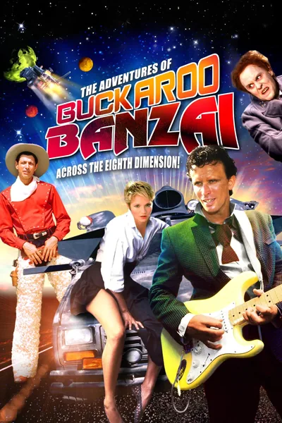 The Adventures of Buckaroo Banzai Across the 8th Dimension