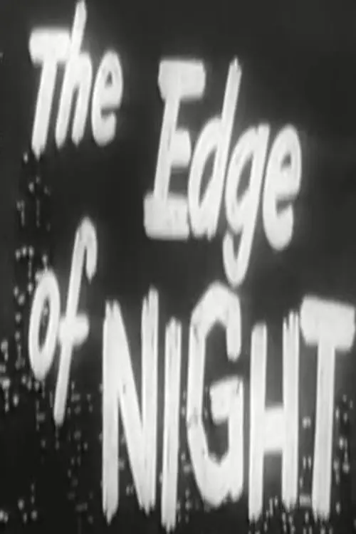 The Edge of Night poster